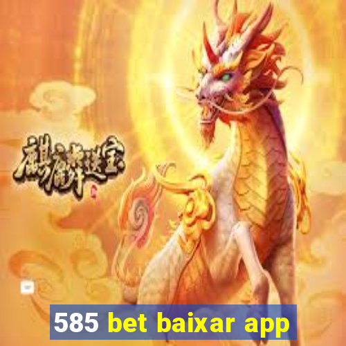 585 bet baixar app