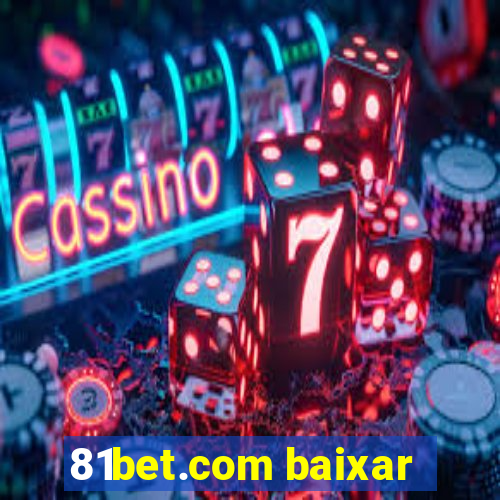 81bet.com baixar