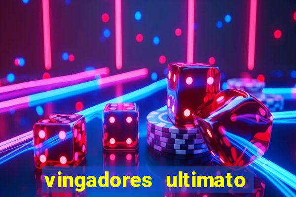 vingadores ultimato filme completo dublado google drive