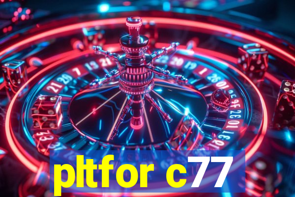 pltfor c77