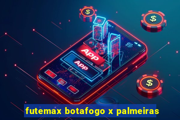 futemax botafogo x palmeiras