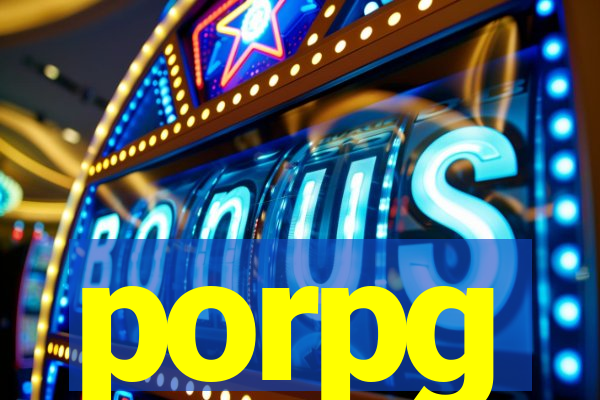 porpg