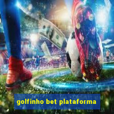 golfinho bet plataforma