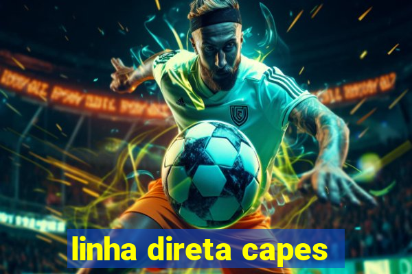 linha direta capes