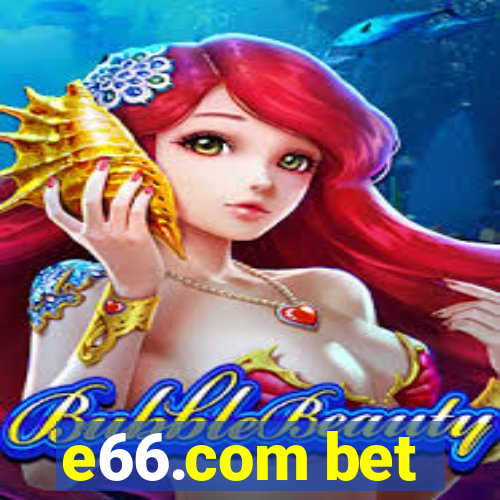 e66.com bet