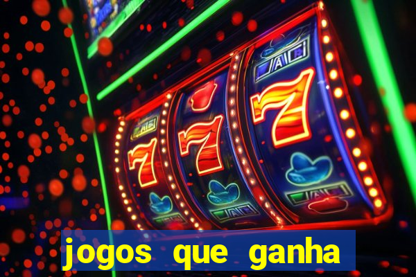 jogos que ganha dinheiro sem investir