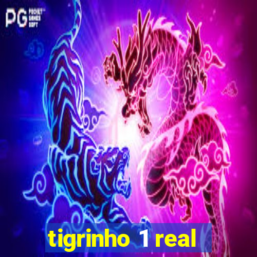 tigrinho 1 real