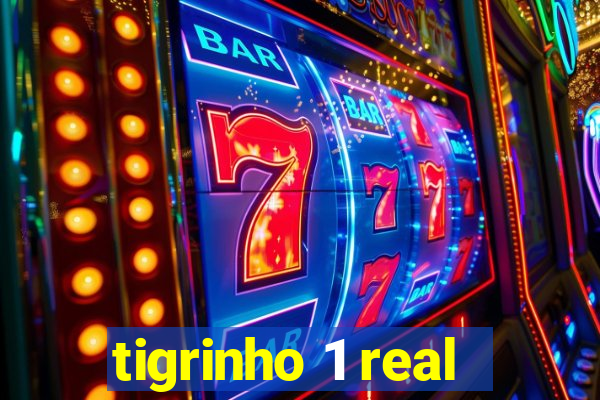 tigrinho 1 real