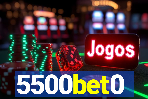 5500bet0