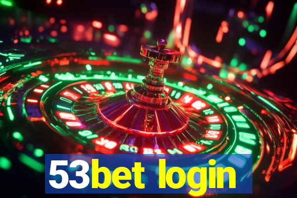 53bet login