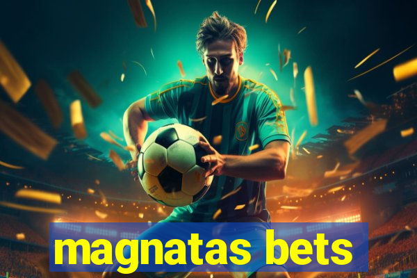 magnatas bets