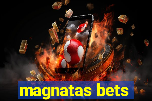 magnatas bets