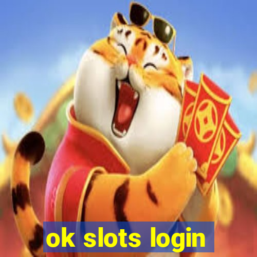 ok slots login