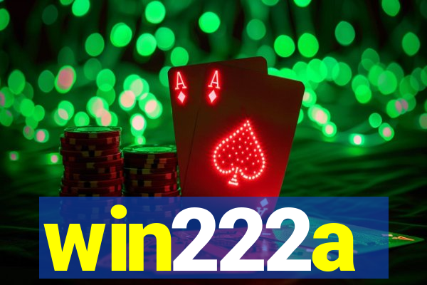 win222a