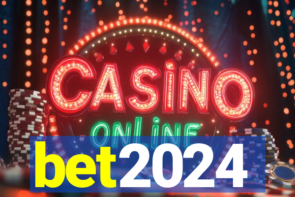 bet2024