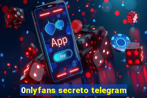 0nlyfans secreto telegram