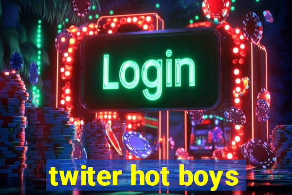 twiter hot boys