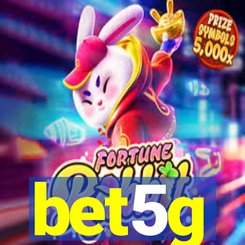 bet5g