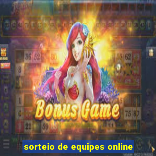 sorteio de equipes online