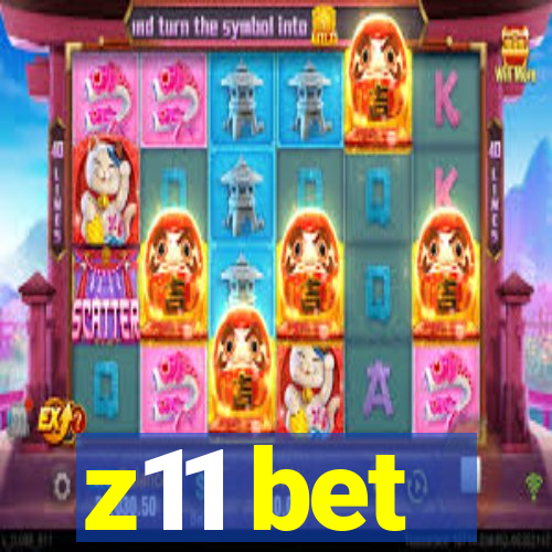 z11 bet