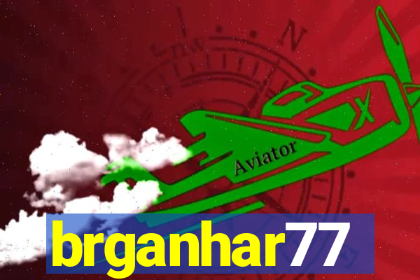 brganhar77