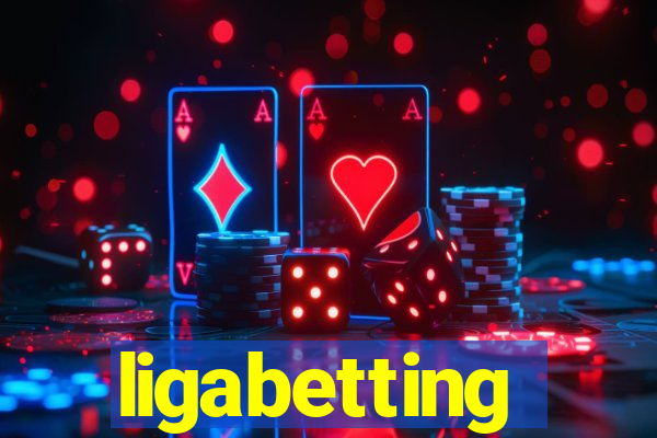 ligabetting