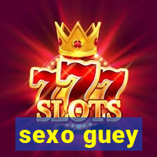 sexo guey