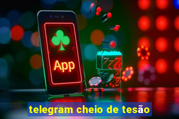 telegram cheio de tesão