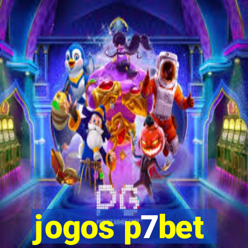 jogos p7bet