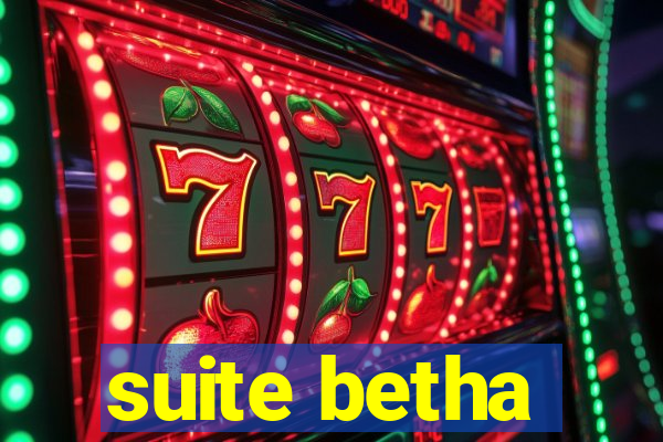 suite betha