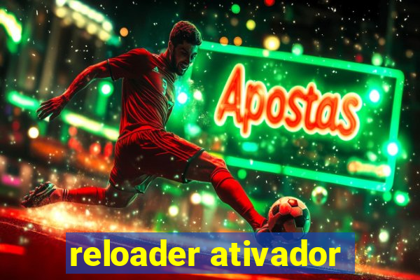 reloader ativador