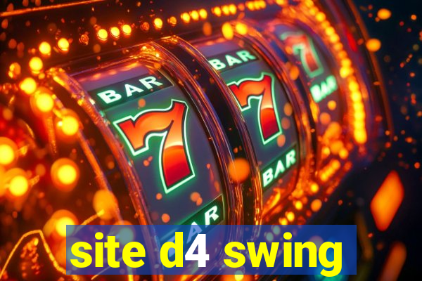 site d4 swing