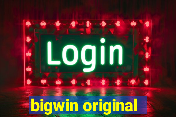 bigwin original