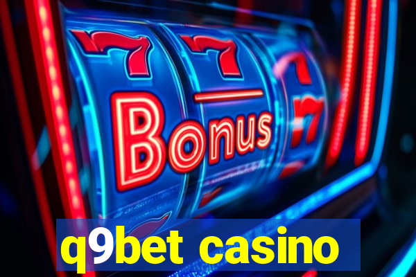 q9bet casino