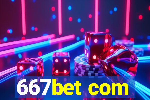 667bet com