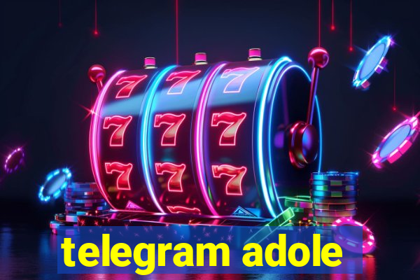 telegram adole