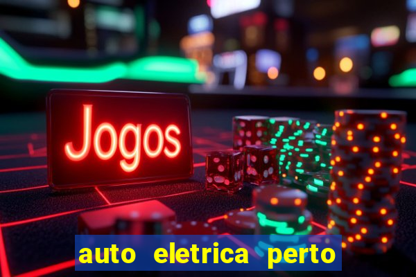 auto eletrica perto de mim