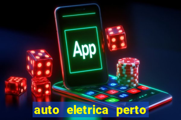 auto eletrica perto de mim