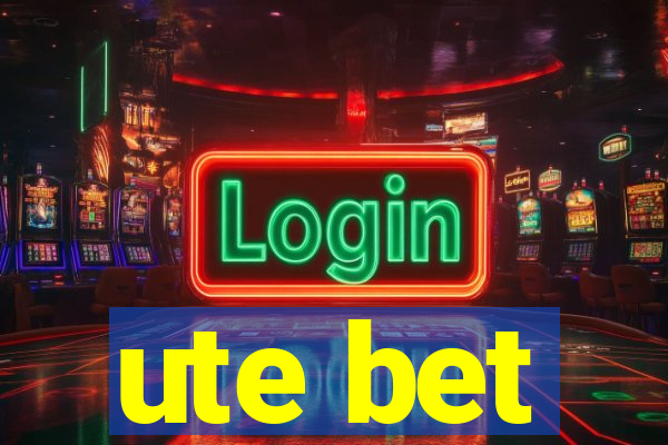 ute bet