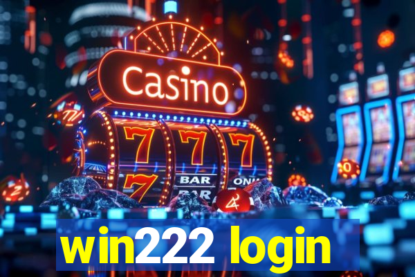 win222 login