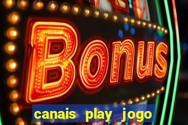 canais play jogo do bahia