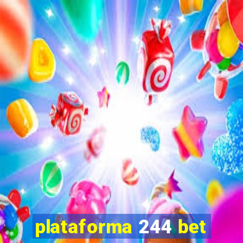 plataforma 244 bet