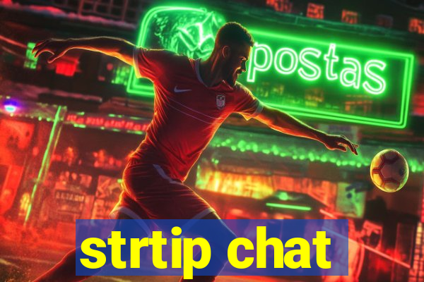 strtip chat