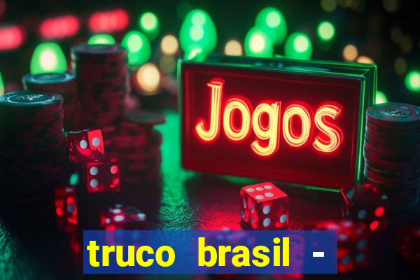 truco brasil - truco online