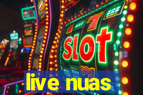 live nuas