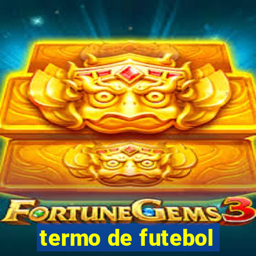 termo de futebol