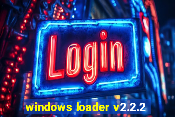 windows loader v2.2.2