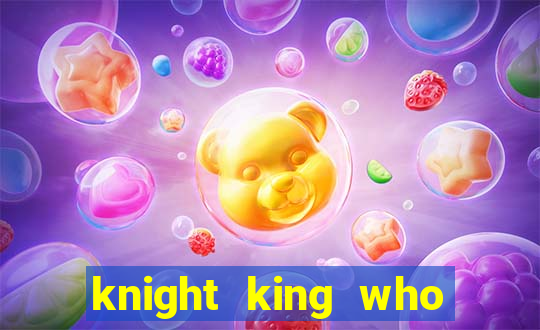 knight king who returned with a god wiki