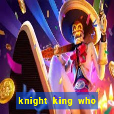 knight king who returned with a god wiki