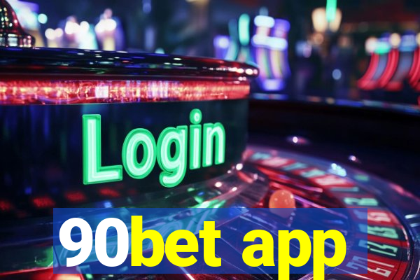 90bet app